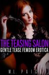 The Teasing Salon: Tease & Denial Femdom Erotica