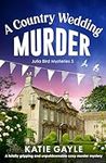 A Country Wedding Murder: A totally
