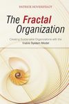 The Fractal Organization: Creating sustainable organizations with the Viable System Model