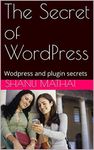 The Secret of WordPress: Wodpress and plugin secrets (1)