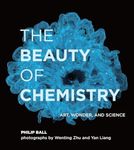 The Beauty of Chemistry: Art, Wonde