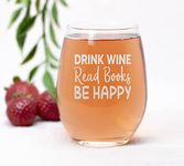 NeeNoNex Drink Wine Read Books Be Happy Stemless Wine Glass - Funny Gifts for Readers