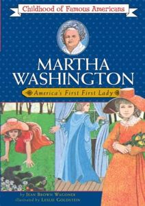 Martha Washington: America's First Lady