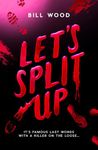 Let's Split Up (instant top 10 bestseller and YA TikTok sensation)