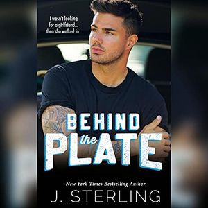 Behind the Plate: A New Adult Sports Romance (The Boys of Baseball, Book 2)