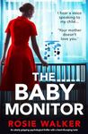 The Baby Monitor: An utterly gripping psychological thriller with a heart-thumping twist