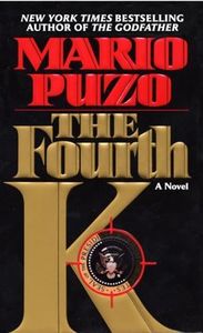 The Fourth K: A Novel