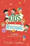 Kids Devotional: 5-Minute Devotions for Kids