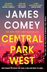 Central Park West: the unmissable debut legal thriller by the former director of the FBI