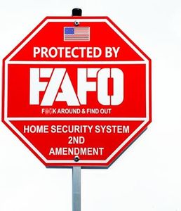 Poicrm FAFO Security Sign - Funk Around And Find Out - Home Security Signs for Yard-Protected by FAFO -Security Yard Sign- 40 mil Thick Aluminum - 10x10 Inch/28 Inch High - Thick and Durable