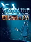 Gary Moore & Friends - One Night In Dublin (A Phil Lynott Tribute)