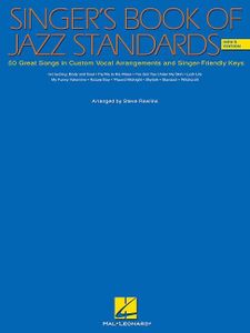 The Singer's Book of Jazz Standards - Men's Edition: Men's Edition