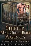 Shifter Mail Order Bride Agency Complete Series: Paranormal Romance Series Box Set