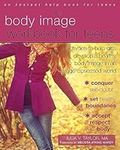 Body Image Workbook for Teens: Acti