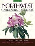 Northwest Gardener's Handbook: Your