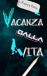 Vacanza dalla Vita (Italian Edition)