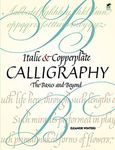 Italic and Copperplate Calligraphy: The Basics and Beyond (Lettering, Calligraphy, Typography)