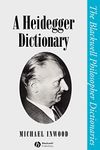 A Heidegger Dictionary