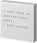 Barnyard Designs Coffee Sign, Inspirational Wood Box Sign, Funny Office Kitchen Desk Decoration Home Decor Gift for Women or Men (Need Coffee)