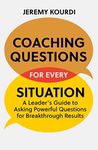 Coaching Questions for Every Situat