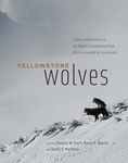 Yellowstone Wolves – Science and Discovery in the World`s First National Park