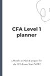 CFA Exam Level 1 Planner: 12 Weeks of CFA Preparation