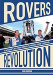 Rovers Revolution Blackburn's Rise From Nowhere to Premier League Champions