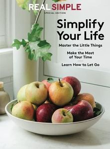 Real Simple Simplify Your Life