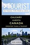 Greater Than a Tourist – Calgary Al