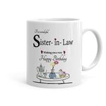 Khakee Happy Birthday Sister in Law Theme Printed ceramic Coffee Mug (325 ml , White )