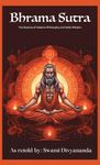 Brahma Sutras: The Essence of Vedanta Philosophy and Vedic Wisdom
