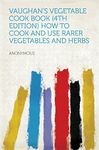 Vaughan's Vegetable Cook Book (4Th Edition)