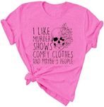 Women Novelty Shirt I Like Murder Shows Friends Horror Tee Maybe 3 People Funny Graphic Casual Athletic Tops, Pink, Large