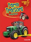 Farm Tractors on the Move (Lightning Bolt Books ® — Vroom-Vroom)