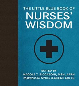 The Little Blue Book of Nurses' Wisdom (Little Books)