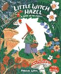 Little Witch Hazel: A Year in the F