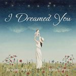 I Dreamed You