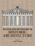 Illustrated Dictionary of Historic Architecture (Dover Architecture)