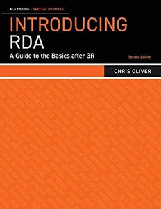 Introducing RDA: A Guide to the Basics after 3R