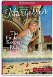 The Finders Keepers Rule: A Maryellen Mystery (American Girl Beforever)