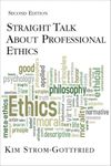 Straight Talk about Professional Ethics