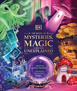 The Book of Mysteries, Magic, and the Unexplained