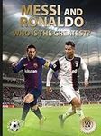 Messi and Ronaldo: Who Is The Great