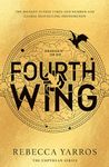 Fourth Wing: DISCOVER THE GLOBAL PHENOMENON THAT EVERYONE CAN'T STOP TALKING ABOUT! (The Empyrean)