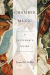 Chamber Music: A Listener's Guide