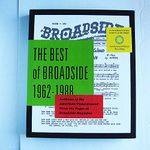 The Best of Broadside 1962-1988: Anthems of the American Underground from the Pages of Broadside Magazine