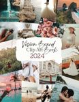 2024 Vision Board Clip Art Book: Inspiring Collection of 600 + Images, Quotes, Words, Affirmations & More | For Women & Men to Visualize and Manifest Your Dream Live