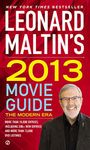 Leonard Maltin's 2013 Movie Guide: The Modern Era (Leonard Maltin's Movie Guide (Mass Market))