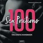 100 Sex Positions • The Erotic Hand