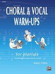 Choral and Vocal Warm-Ups for Pianists